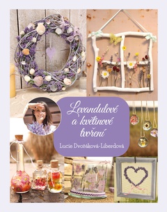 obálka: Levandulové a květinové tvoření