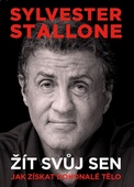 obálka: Sylvester Stallone: žít svůj sen