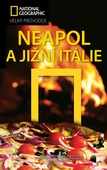 obálka: Neapol a Jižní Itálie - Velký průvodce National Geographic