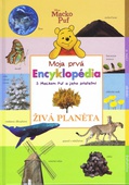 obálka: Macko Puf -  Moja prvá Encyklopédia Živá planéta