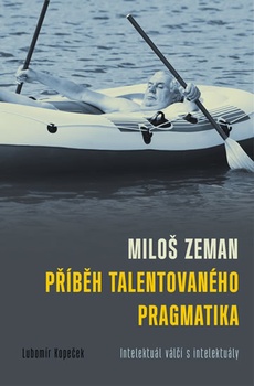 obálka: Miloš Zeman - Příběh talentovaného pragmatika