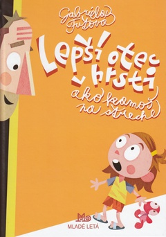 obálka: Lepší otec v hrsti ako kamoš na streche, 3.vyd.