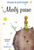 obálka: Malý princ s autorovými kresbami - 10. vydanie