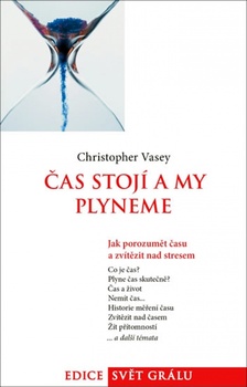 obálka: Čas stojí a my plyneme - Jak porozumět času a zvítězit nad stresem