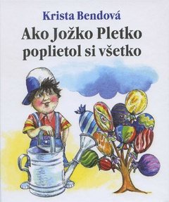 obálka: Ako Jožko Pletko poplietol si všetko