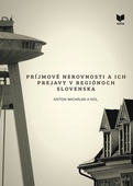 obálka: Príjmové nerovnosti a ich prejavy v regiónoch Slovenska
