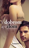 obálka: V dobrom aj v zlom