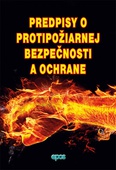 obálka: Predpisy protipožiarnej bezpečnosti a ochrany