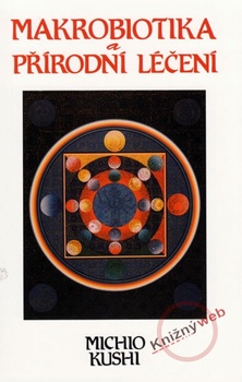 obálka: Makrobiotika a přírodní léčení