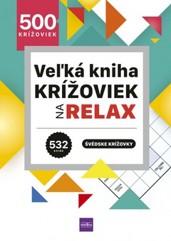 obálka: Veľká kniha krížoviek na relax - 500 švédskych krížoviek