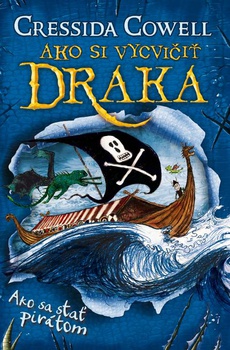 obálka: Cressida Cowell | Ako sa stať pirátom  (Ako si vycvičiť draka 2)