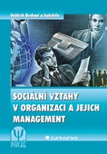 obálka: Sociální vztahy v organizaci a jejich management