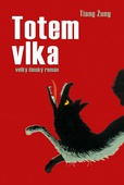 obálka: Totem vlka - velký čínský román