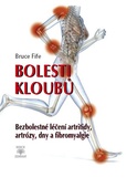 obálka: Bolesti kloubů - Bezbolestné léčení artritidy, artrózy, dny a a fibromyalgie