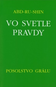 obálka: Vo svetle pravdy - Posolstvo Grálu (III.zväzok) - 2.vydanie