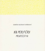 obálka: Na periférii priateľstva