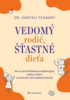 obálka: Vedomý rodič, šťastné dieťa