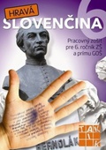 obálka: HRAVÁ SLOVENČINA - Pracovný zošit pre 6. ročník ZŠ a prímu GOŠ