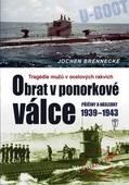 obálka: Obrat v ponorkové válce – Příčiny a následky 1939–1945