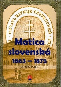 obálka: Matica slovenská  1863 – 1875 - pracovný zošit