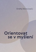 obálka: Orientovat se v myšlení