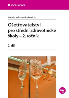 obálka: Ošetřovatelství pro střední zdravotnické školy – 2. ročník - 2. díl