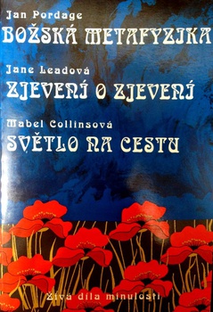 obálka: Božská metafyzika / Zjevení o zjeveni / Světlo na cestu
