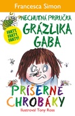 obálka: Francesca Simon  | Príšerné chrobáky  (Nechutná príručka Grázlika Gaba)