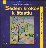obálka: Sedem krokov k šťastiu. Vesmírna hra