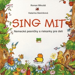 obálka: Sing Mit - Nemecké pesničky a riekanky pre deti + CD