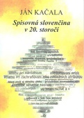 obálka: Spisovná slovenčina v 20. storočí