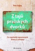 obálka: Z tajů pražských dvorků
