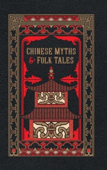 obálka: Chinese Myths and Folk Tales