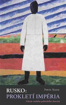 obálka: Rusko: prokletí impéria