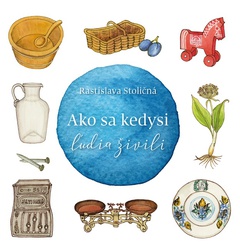 obálka: Ako sa kedysi ľudia živili