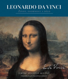 obálka: Leonardo - Život, osobnost a dílo