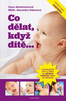 obálka: Co dělat, když dítě…