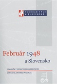 obálka: FEBRUÁR 1948 A SLOVENSKO