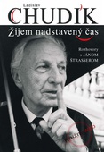 obálka: Ladislav Chudík - Žijem nadstavený čas