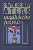 obálka: Encyklopedický atlas anglického jazyka