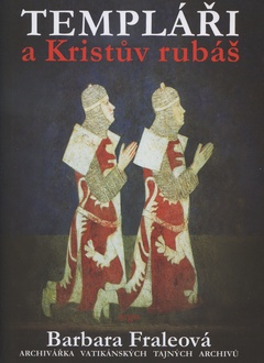 obálka:  Templáři a Kristův rubáš 