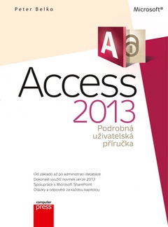 obálka: Microsoft Access 2013 Podrobná uživatelská příručka