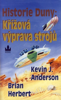 obálka: Historie Duny: Křížová výprava strojů