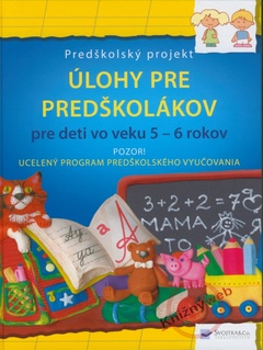 obálka: Úlohy pre predškolákov pre deti vo veku 5 - 6 rokov