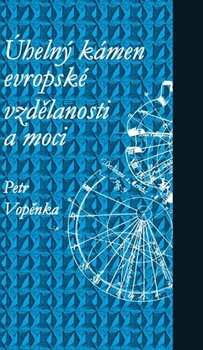 obálka: Úhelný kámen evropské vzdělanosti a moci - 4. vydání