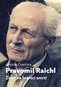 obálka: Pravomil Raichl - Život na hranici smrti