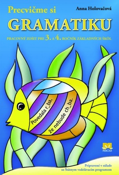 obálka: Precvičme si gramatiku - pre 3. a 4. ročník základných škôl