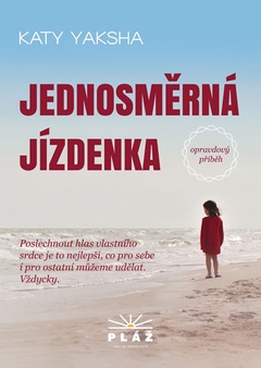 obálka: Jednosměrná jízdenka - Opravdový příběh