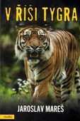 obálka: V říši tygra