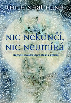 obálka: Nic nekončí, nic neumírá